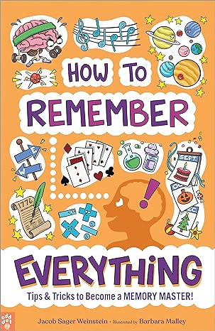 How to Remember Everything: Tips & Tricks to Becoming a Memory Master!