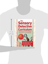 The Sensory Detective Curriculum: Discovering Sensory Processing and How It Supports Attention, Focus and Regulation Skills